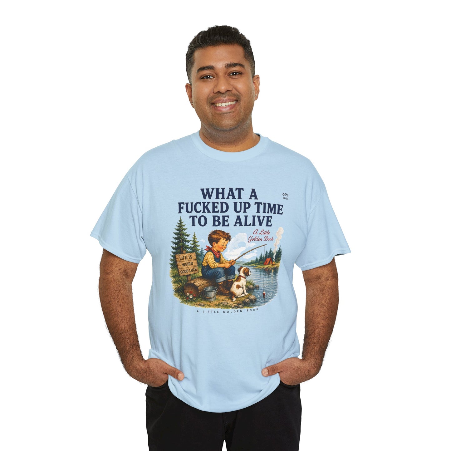 Vintage Fishing Tee — “What a Fucked Up Time to Be Alive”
