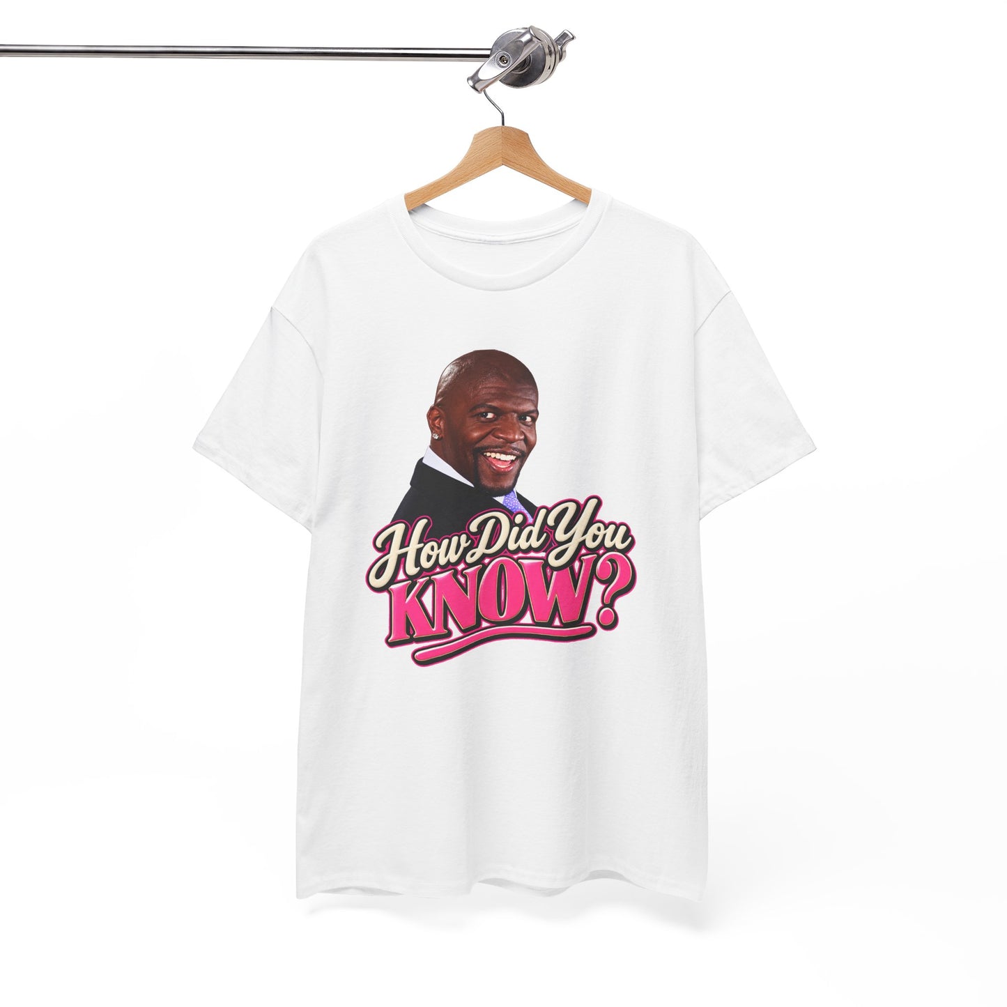 How Did You Know Graphic Tee