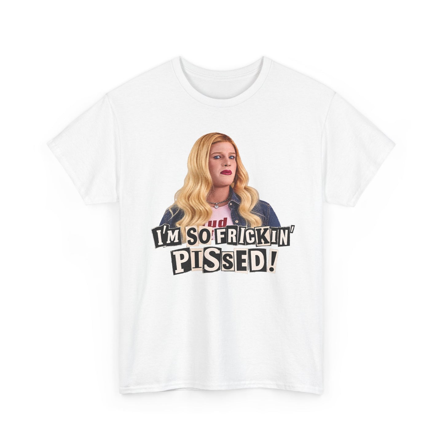 I'm So Frickin' Pissed Graphic Tee Vol. 2