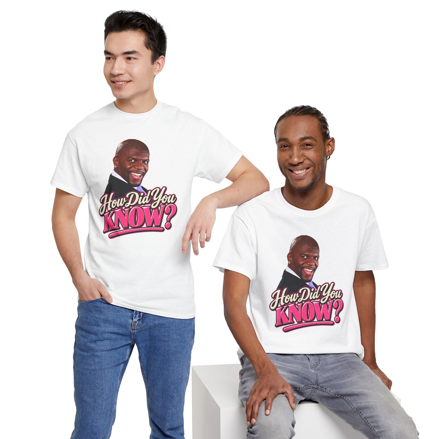 How Did You Know Graphic Tee