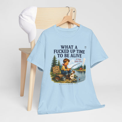 Vintage Fishing Tee — “What a Fucked Up Time to Be Alive”