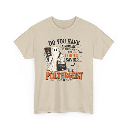 Halloween Ghost Tee | "Do You Have a Moment" Adult Humor