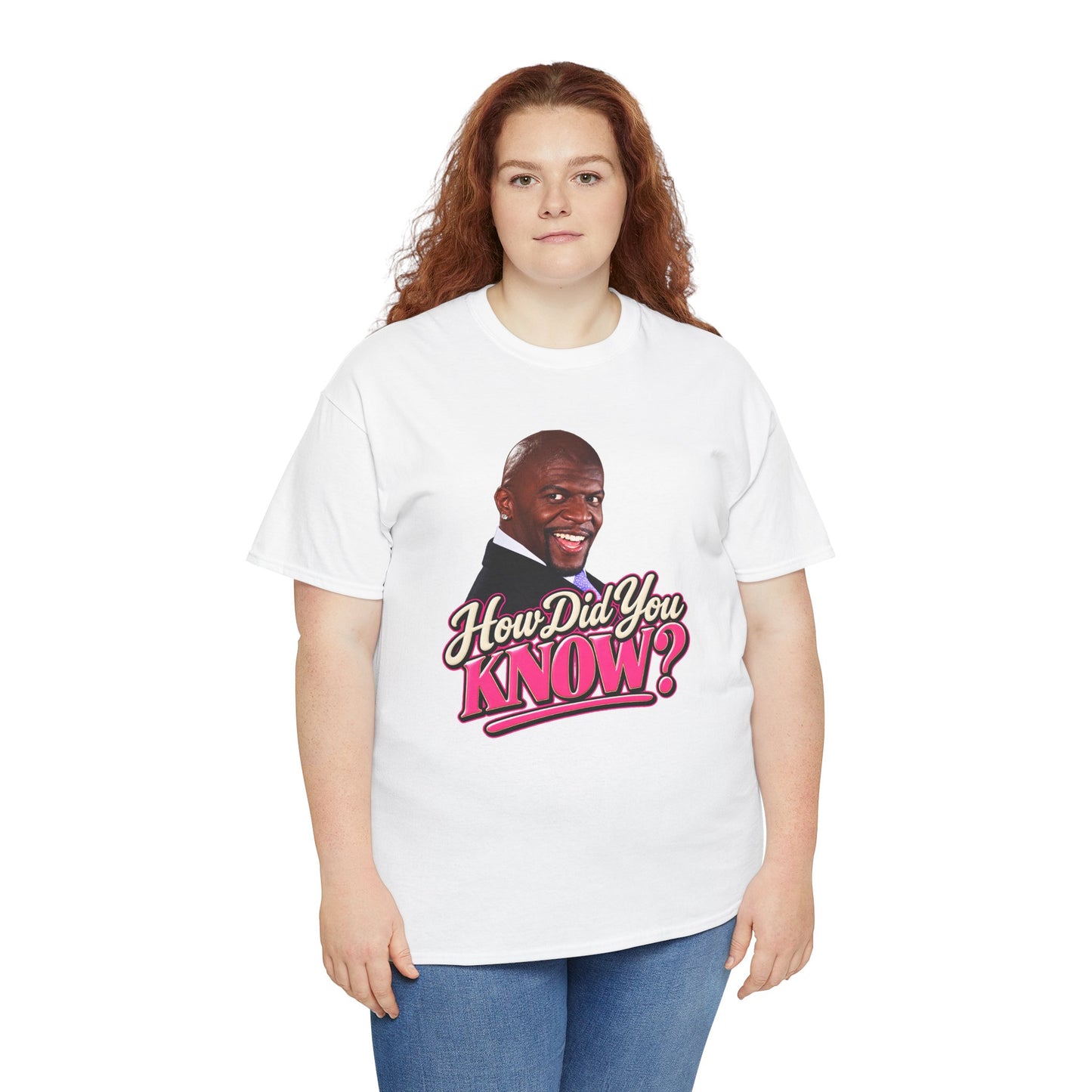 How Did You Know Graphic Tee
