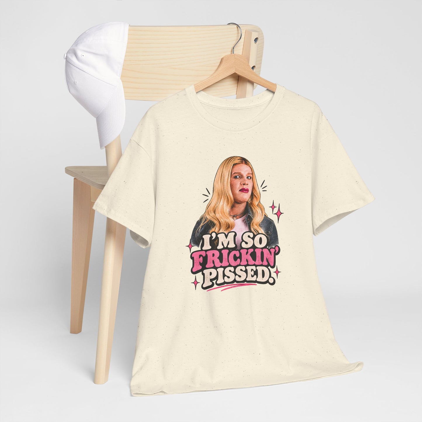 I'm So Frickin' Pissed Graphic Tee