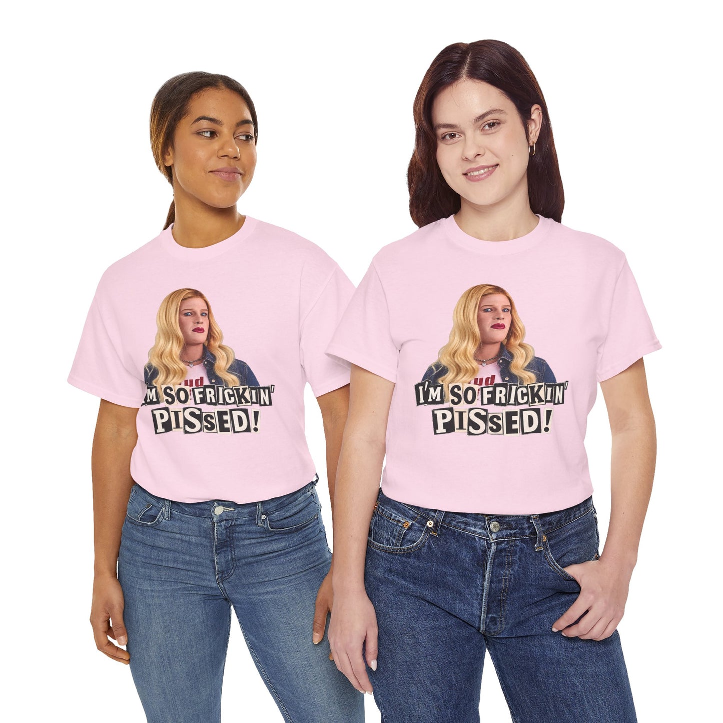 I'm So Frickin' Pissed Graphic Tee Vol. 2