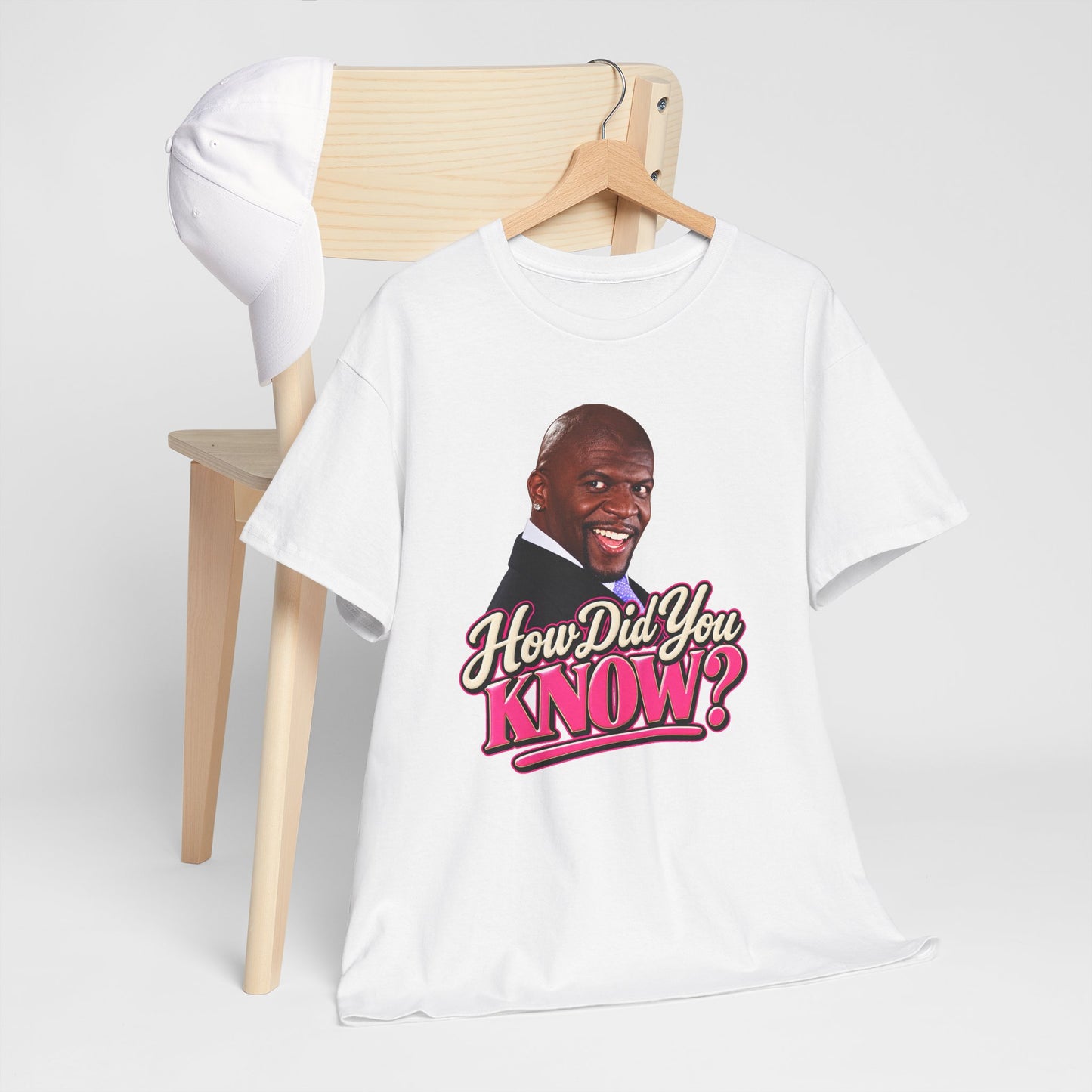 How Did You Know Graphic Tee