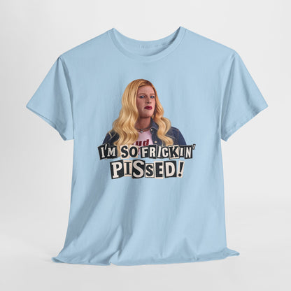 I'm So Frickin' Pissed Graphic Tee Vol. 2