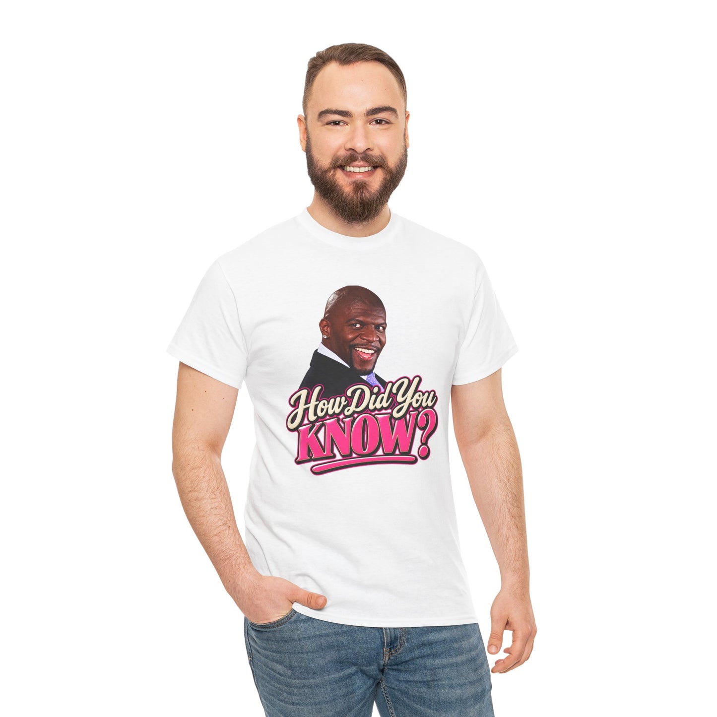 How Did You Know Graphic Tee