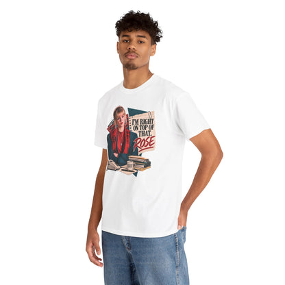 Right On Top of That Rose Graphic Tee vol. 2