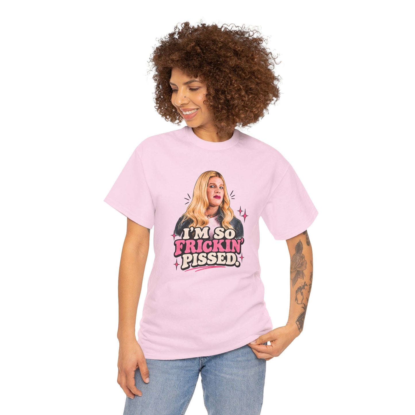 I'm So Frickin' Pissed Graphic Tee