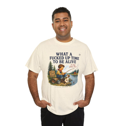 Vintage Fishing Tee — “What a Fucked Up Time to Be Alive”