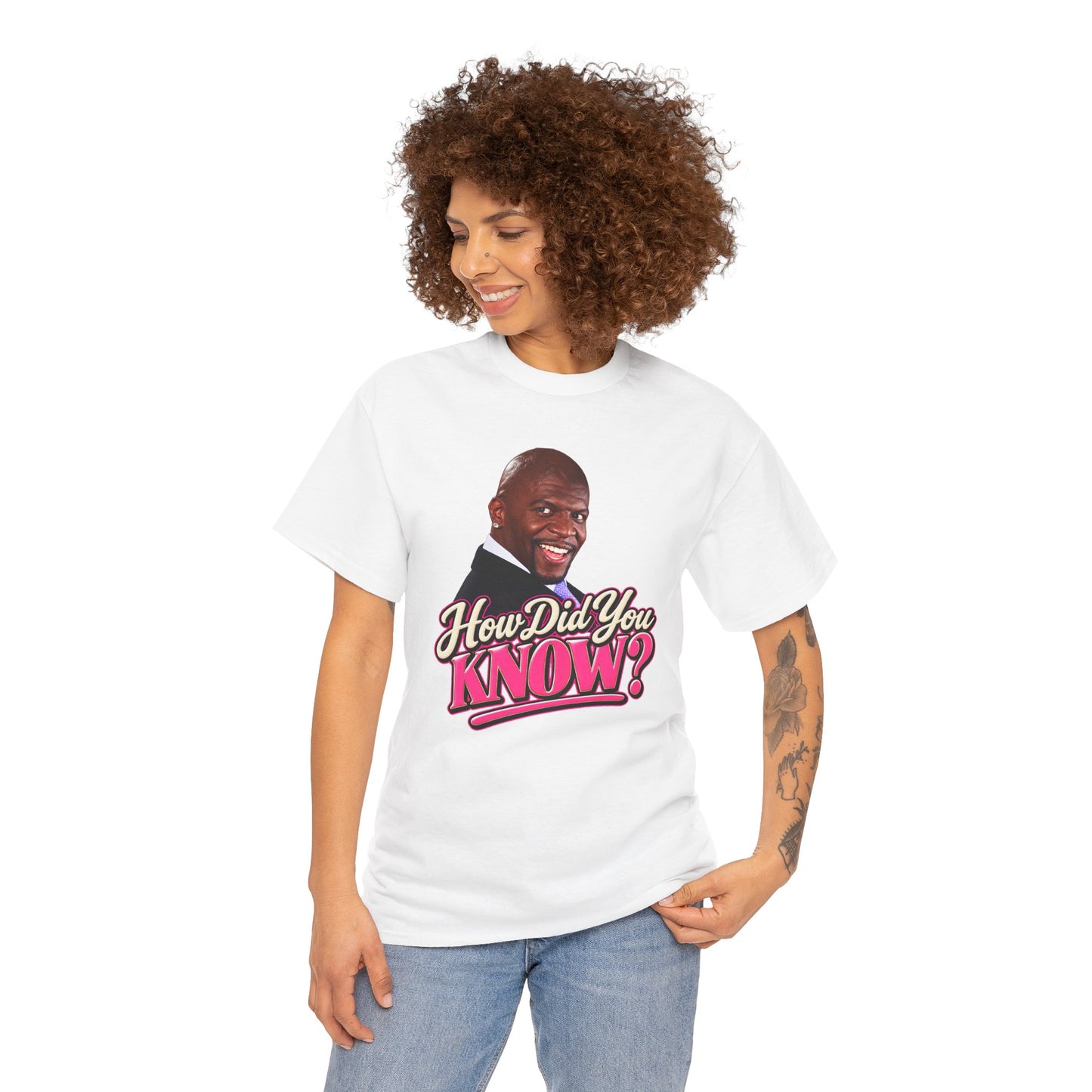 How Did You Know Graphic Tee