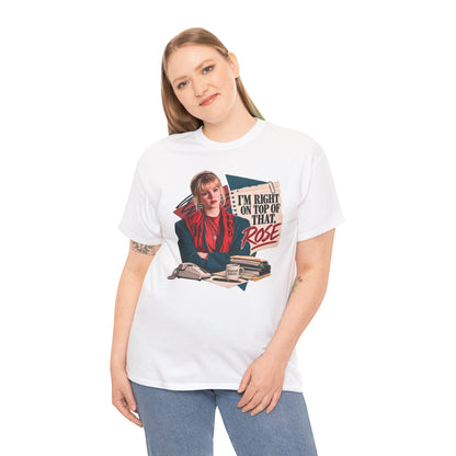 Right On Top of That Rose Graphic Tee vol. 2