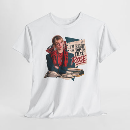 Right On Top of That Rose Graphic Tee vol. 2