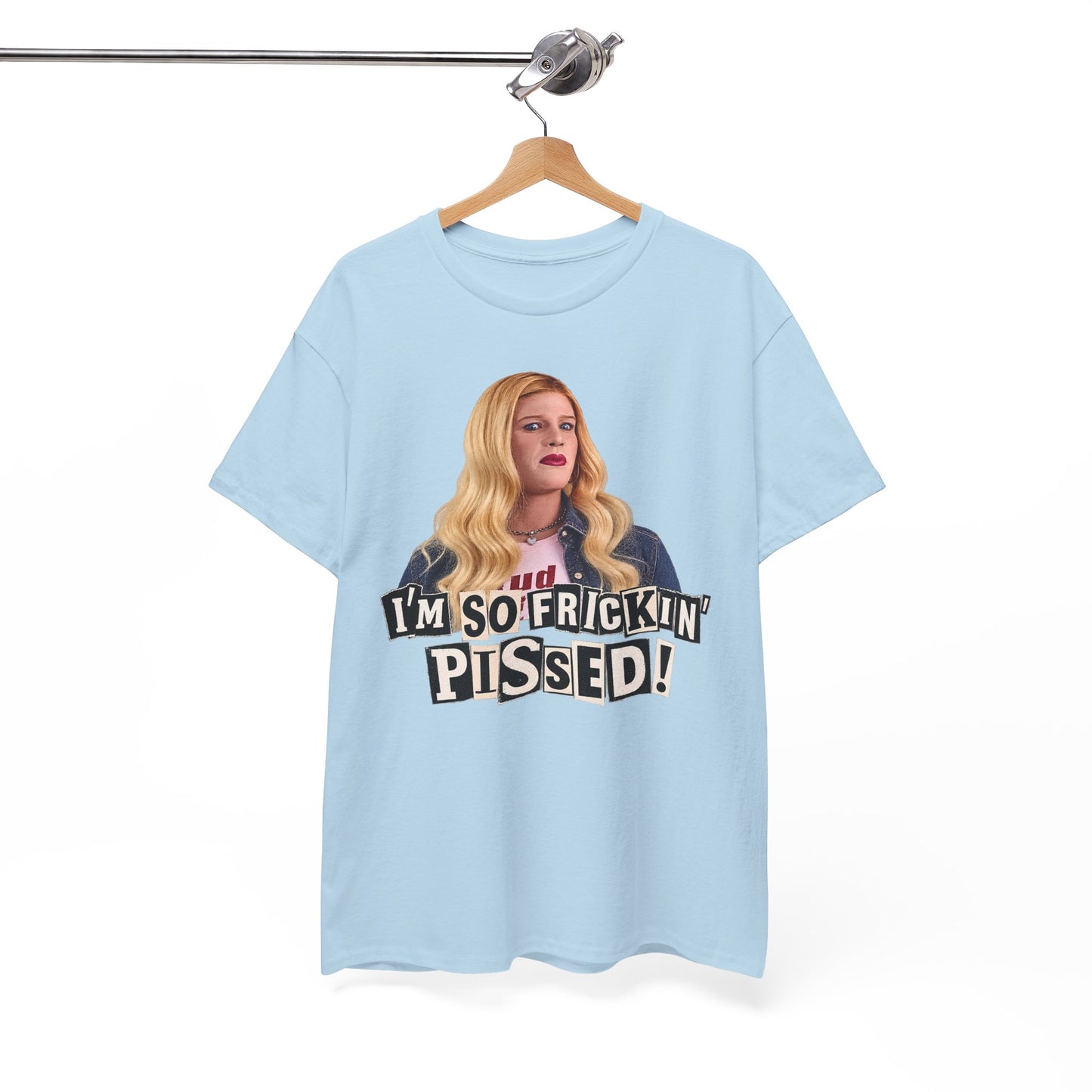 I'm So Frickin' Pissed Graphic Tee Vol. 2