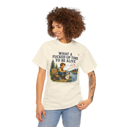 Vintage Fishing Tee — “What a Fucked Up Time to Be Alive”