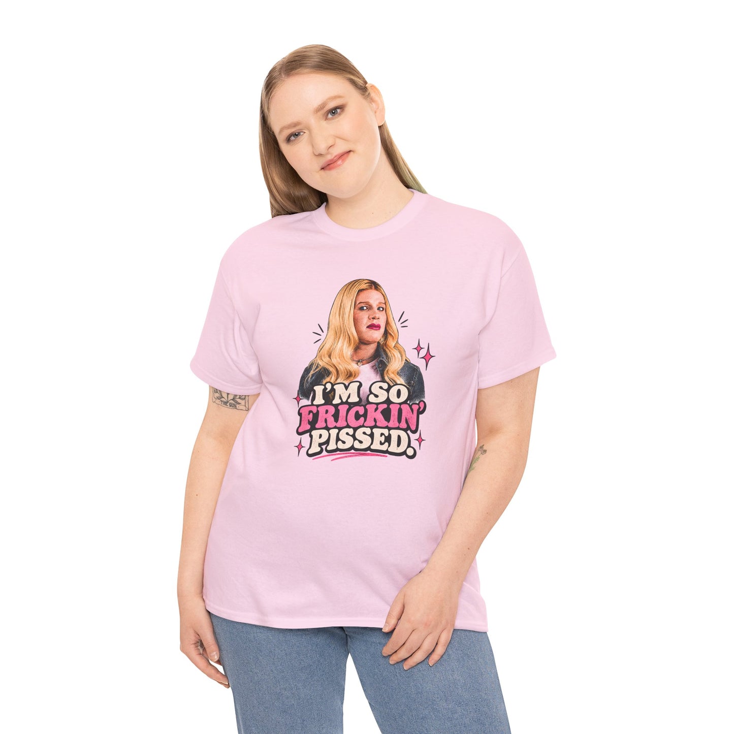I'm So Frickin' Pissed Graphic Tee