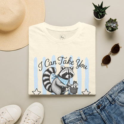 I Can Take You To The Trash Raccoon T-Shirt