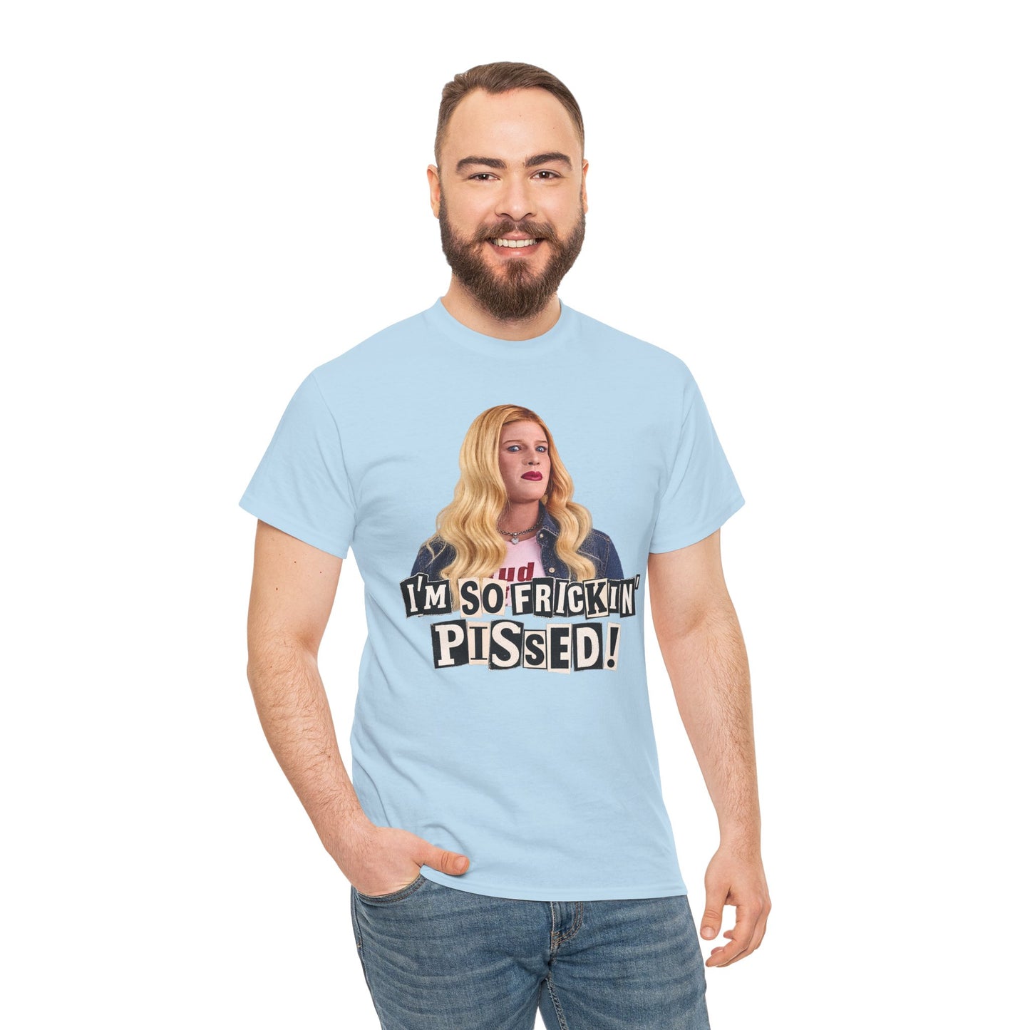 I'm So Frickin' Pissed Graphic Tee Vol. 2