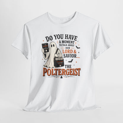 Halloween Ghost Tee | "Do You Have a Moment" Adult Humor