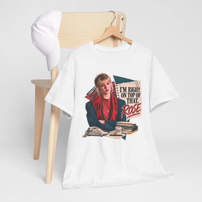 Right On Top of That Rose Graphic Tee vol. 2