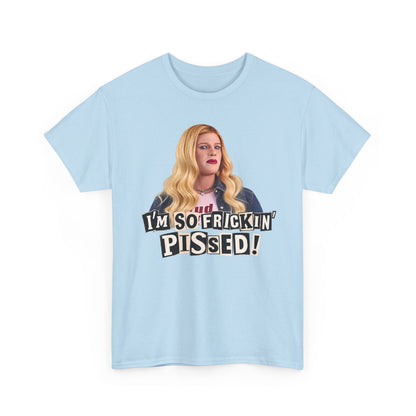 I'm So Frickin' Pissed Graphic Tee Vol. 2