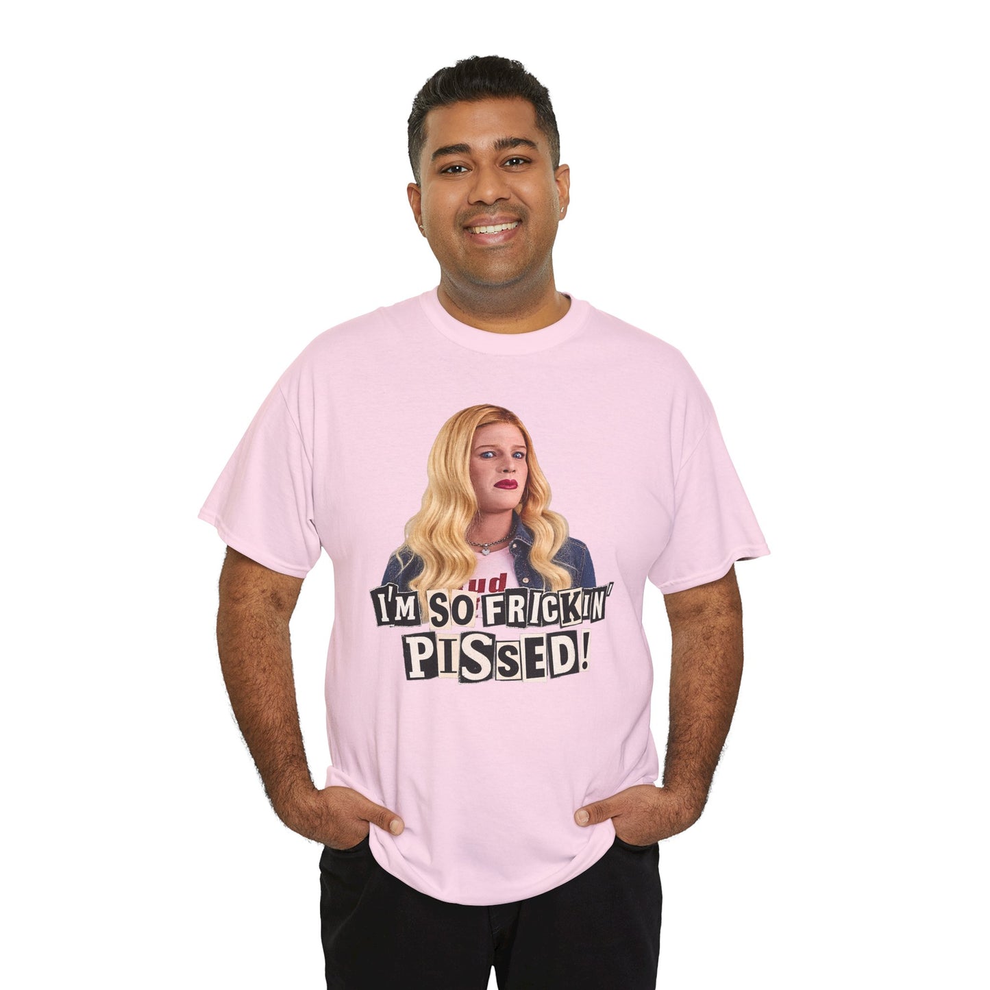 I'm So Frickin' Pissed Graphic Tee Vol. 2