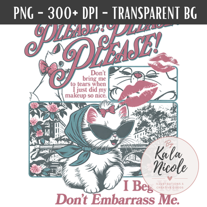 Don't Embarrass Me PNG | Cottagecore Cat Vintage Fan Merch