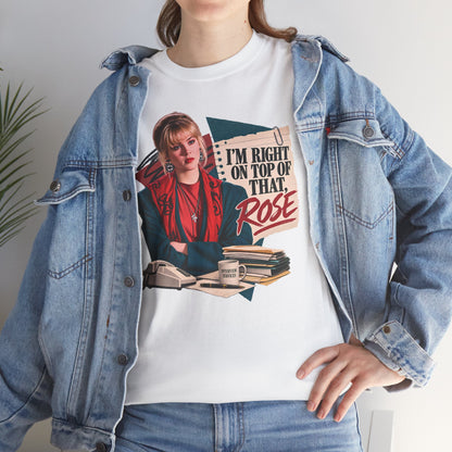 Right On Top of That Rose Graphic Tee vol. 2