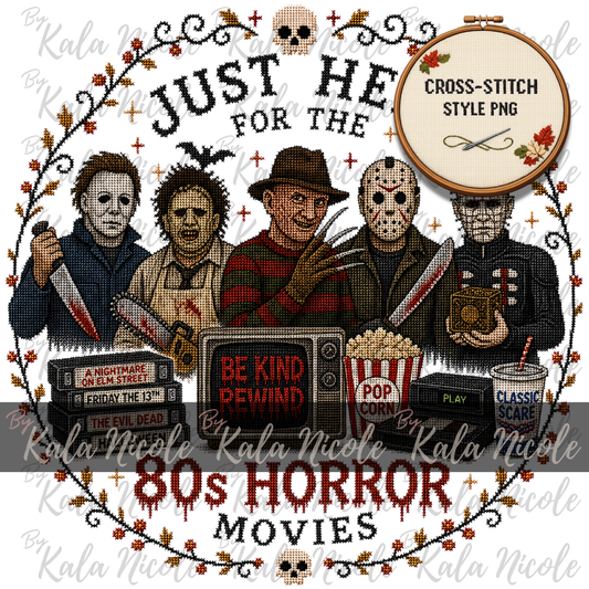 Just Here for the Movies Cross-Stitch PNG | 80s Horror
