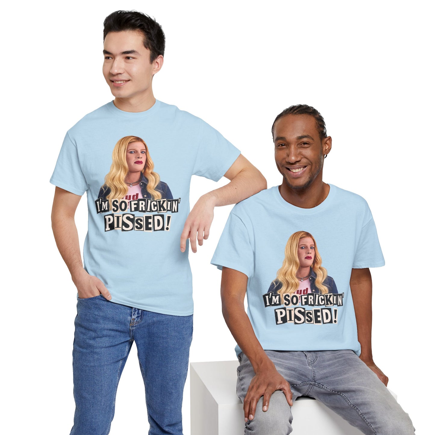 I'm So Frickin' Pissed Graphic Tee Vol. 2