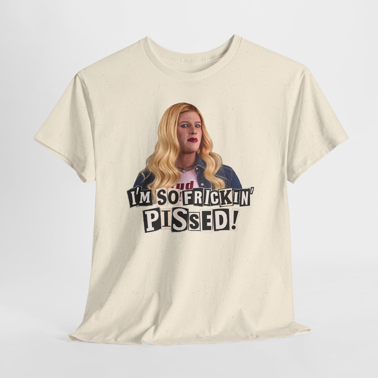I'm So Frickin' Pissed Graphic Tee Vol. 2