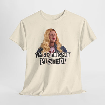 I'm So Frickin' Pissed Graphic Tee Vol. 2