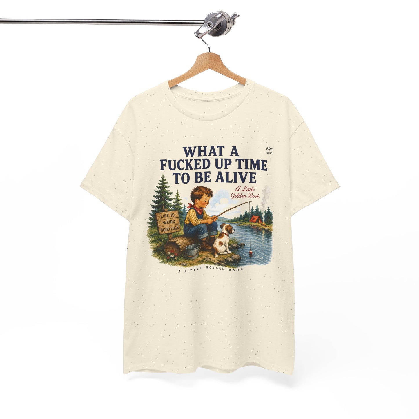 Vintage Fishing Tee — “What a Fucked Up Time to Be Alive”