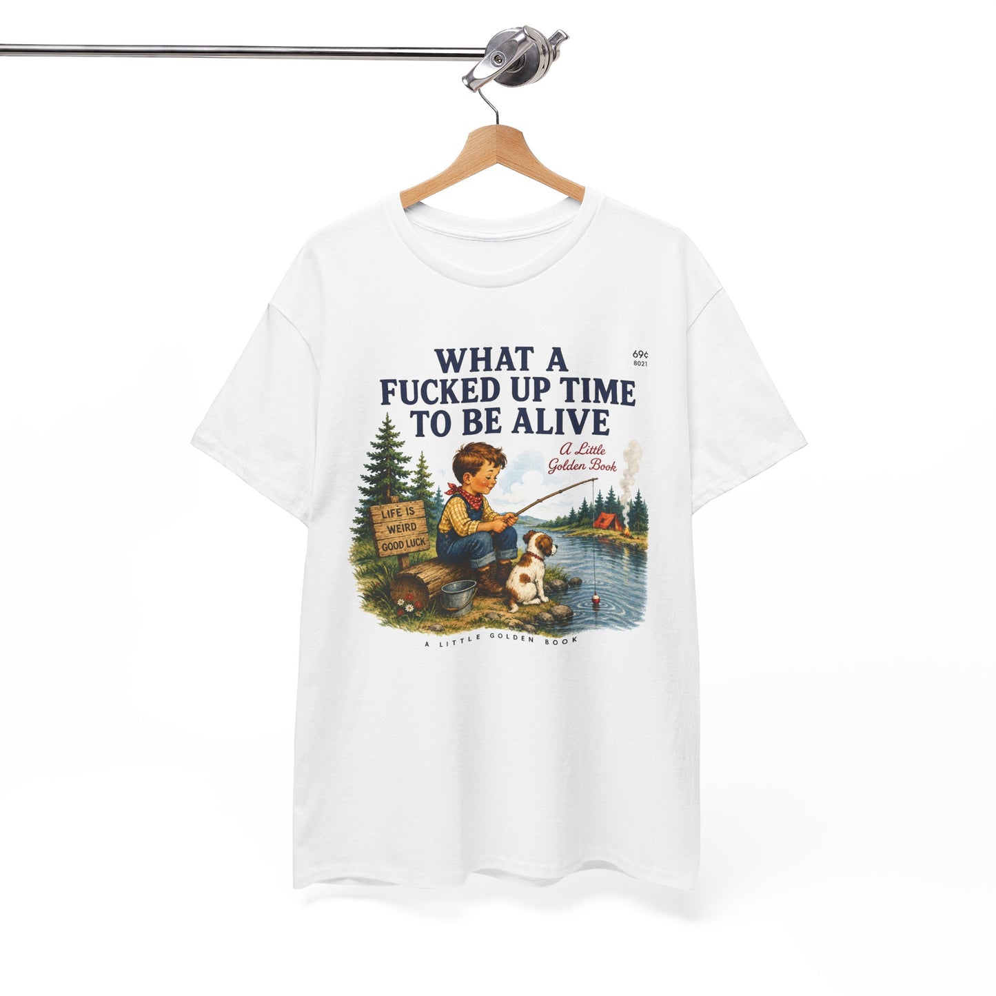 Vintage Fishing Tee — “What a Fucked Up Time to Be Alive”