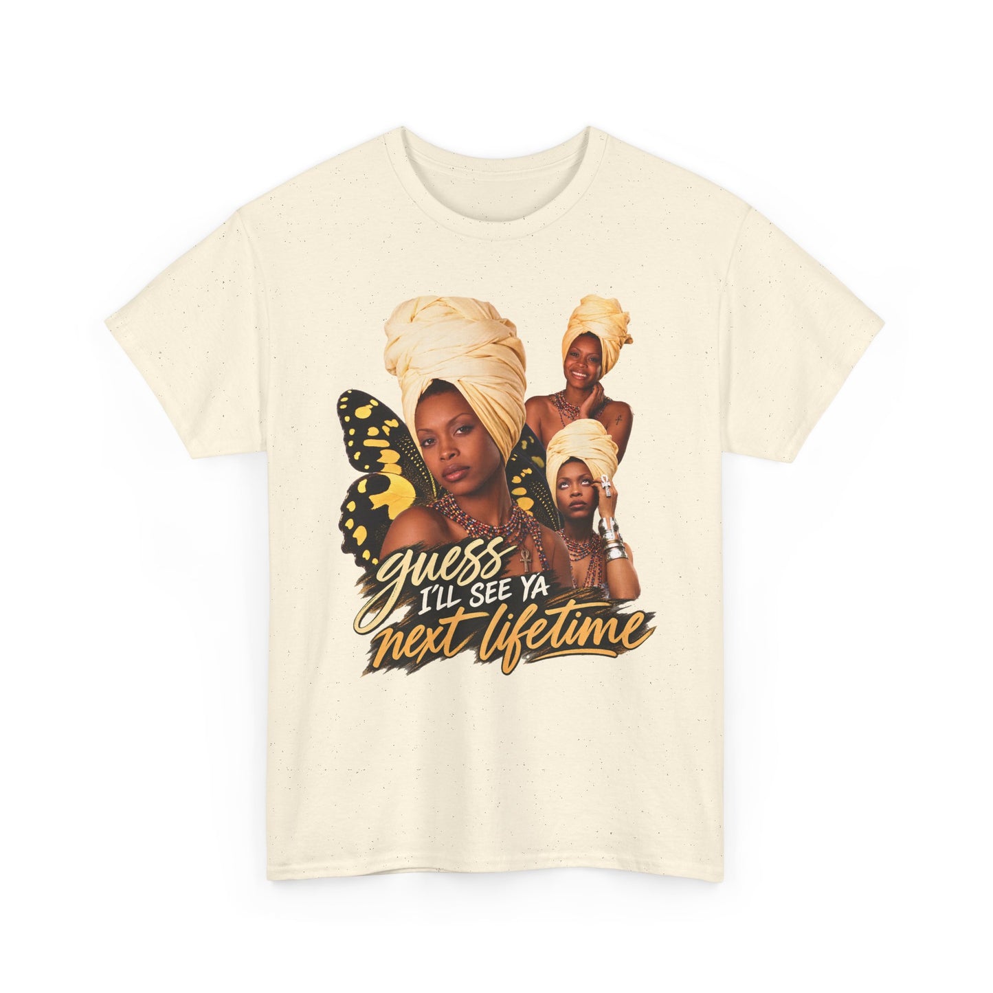 Guess I’ll See Ya Next Lifetime Graphic Tee