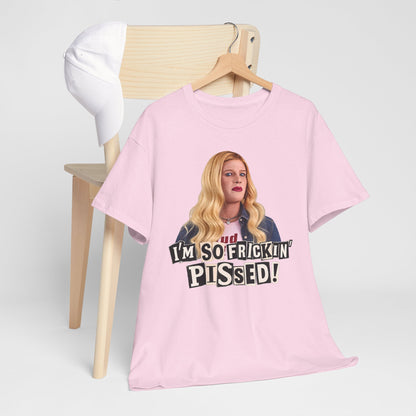 I'm So Frickin' Pissed Graphic Tee Vol. 2