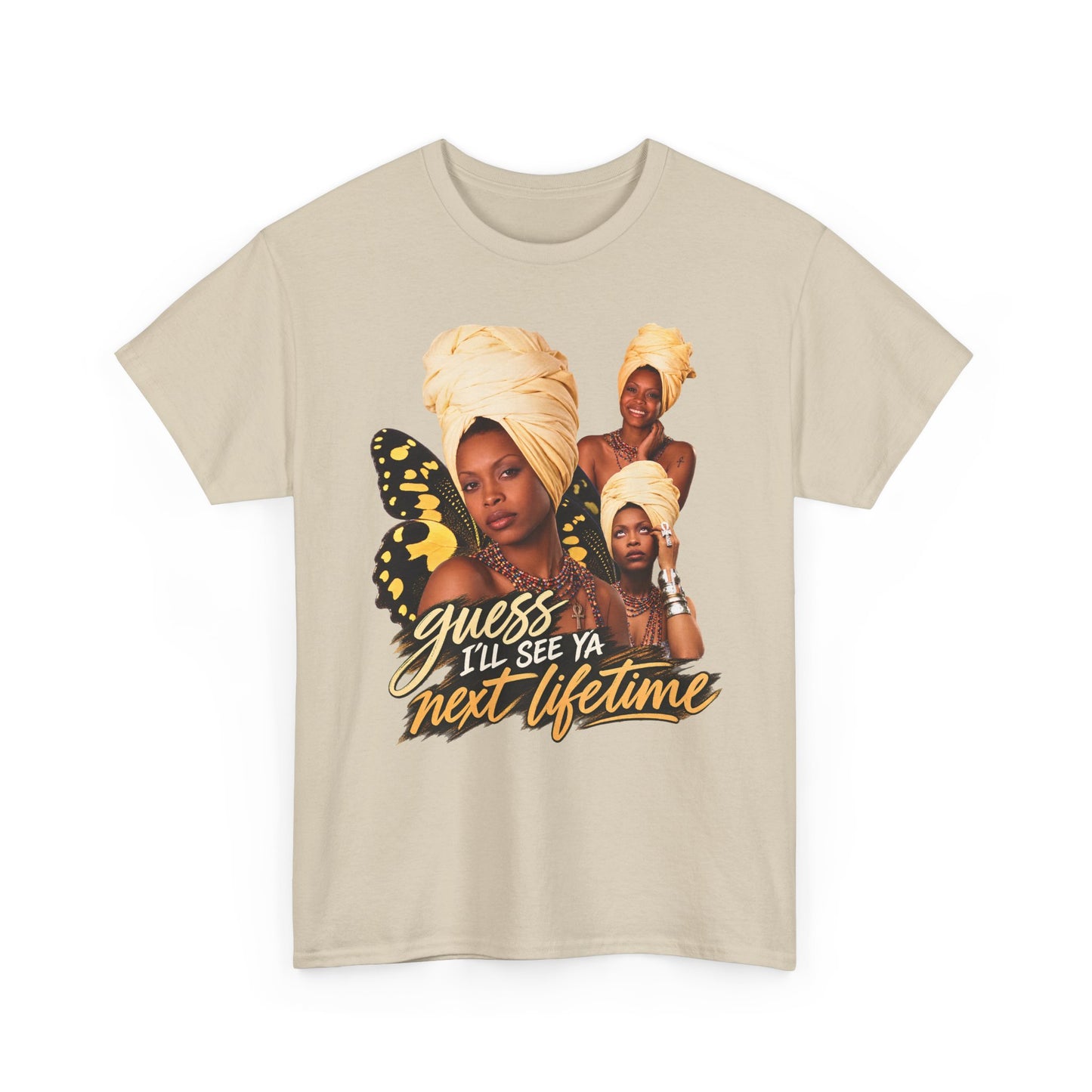 Guess I’ll See Ya Next Lifetime Graphic Tee