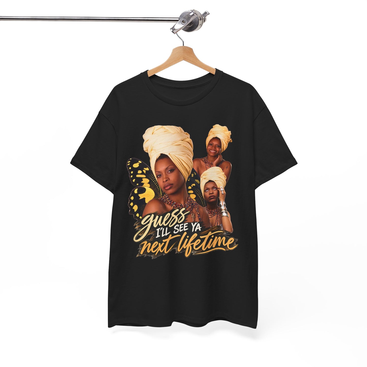 Guess I’ll See Ya Next Lifetime Graphic Tee