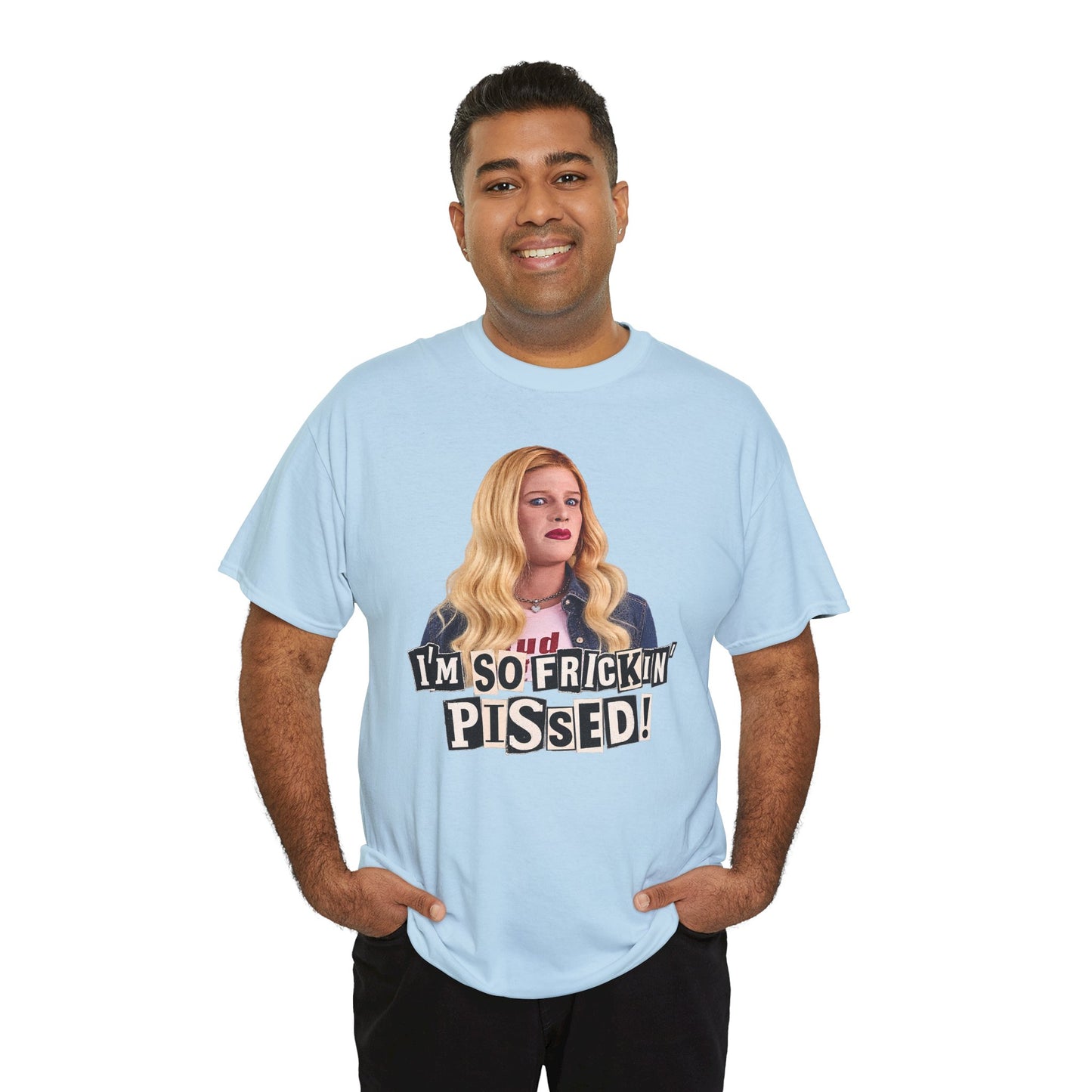 I'm So Frickin' Pissed Graphic Tee Vol. 2