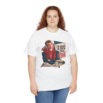 Right On Top of That Rose Graphic Tee vol. 2