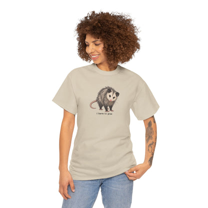 I Have To Piss Possum Graphic Tee