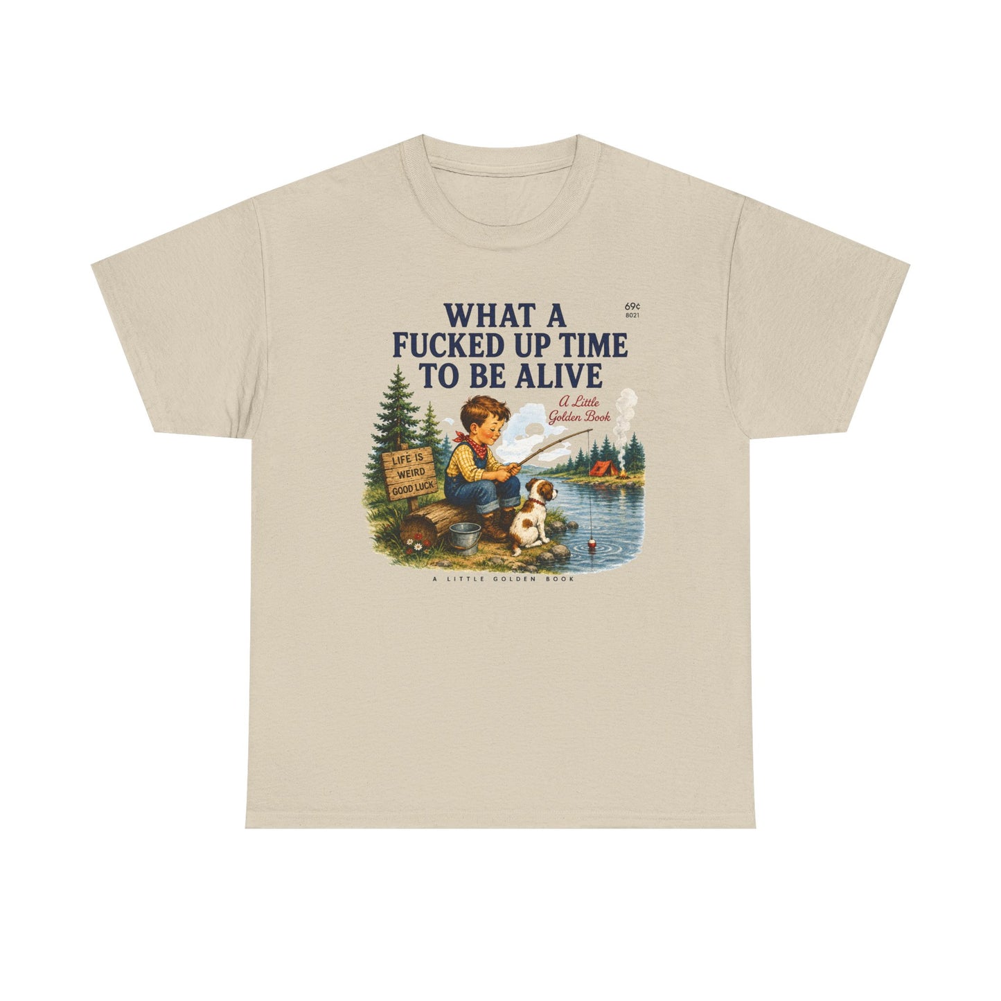Vintage Fishing Tee — “What a Fucked Up Time to Be Alive”