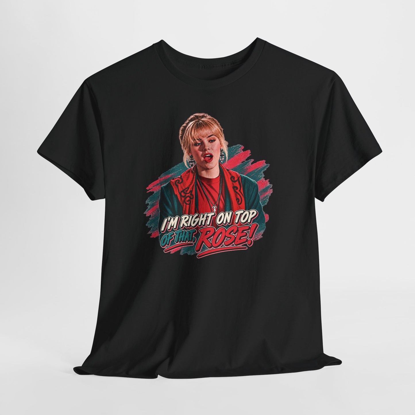 Right On Top of That Rose Graphic Tee