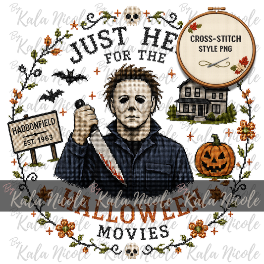 Just Here for the Movies Cross-Stitch PNG | Michael Myers Halloween