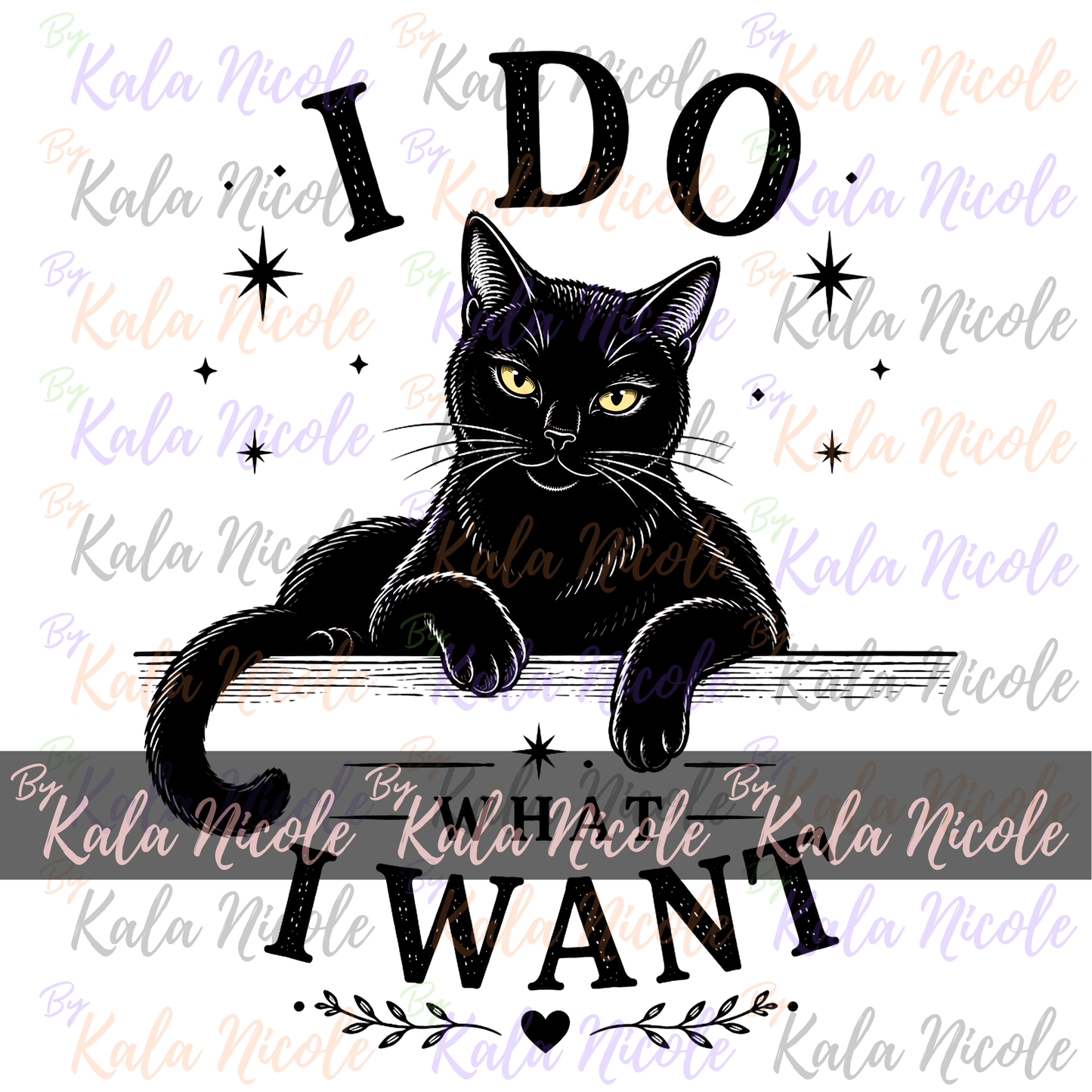 Black Cat I Do 'What I Want' PNG