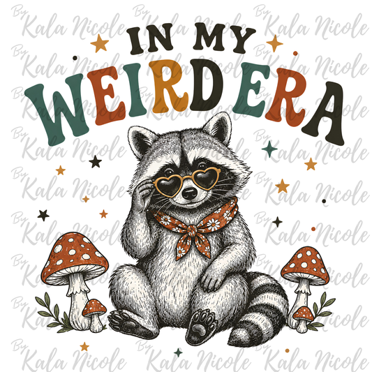 'In My Weird Era' PNG | Funny Racoon PNG