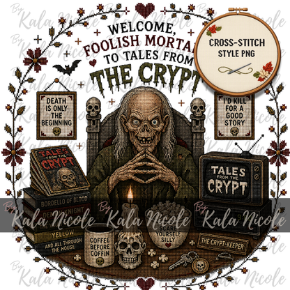 Tales From The Crypt Cross-Stitch PNG | Welcome Foolish Mortals
