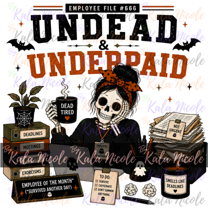 Corporate Humor Halloween PNG | Undead & Underpaid