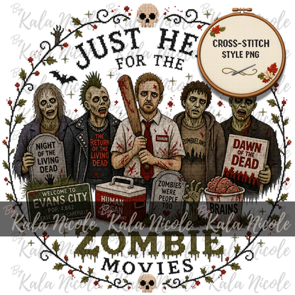 Just Here for the Movies Cross-Stitch PNG | Zombie